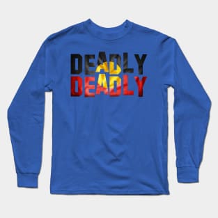 Deadly Deadly Long Sleeve T-Shirt